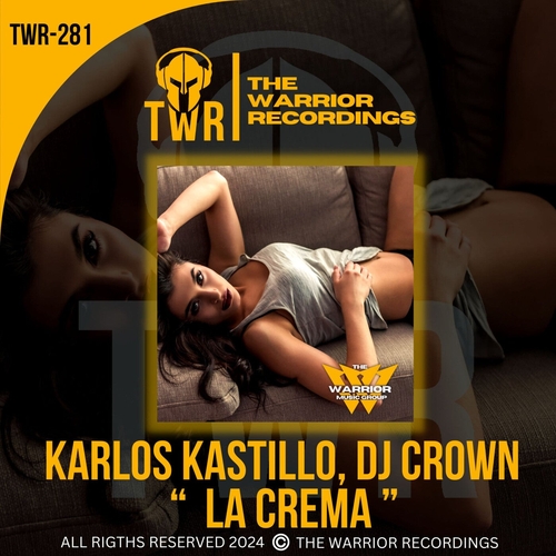 Karlos Kastillo & DJ Crown - La Crema [TWR281]